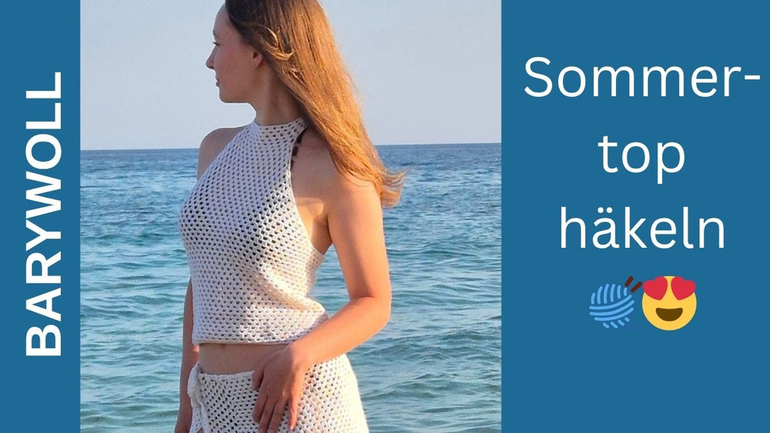 Sommertop häkeln mit Soft Colormix – das perfekte DIY für den Sommer! - BaryWoll